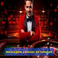 massagem sensual no tatuape